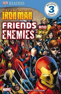 The Invincible Iron Man: Friends and Enemies (DK Readers L3) by Linda B. Gambrell, Michael Teitelbaum