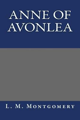 Anne of Avonlea by L.M. Montgomery