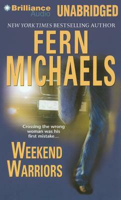 Weekend Warriors by Fern Michaels