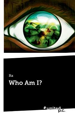 Who Am I? by Ra