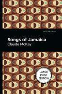 Songs of Jamaica by Claude McKay