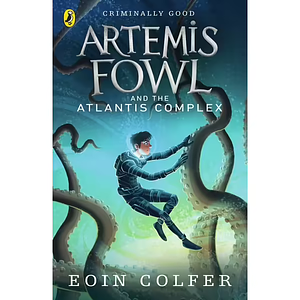 The Atlantis Complex by Eoin Colfer