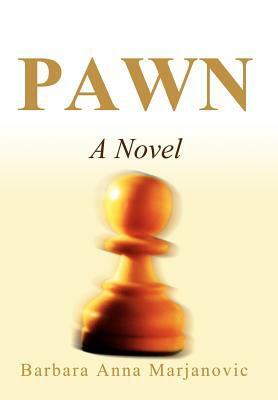 Pawn by Barbara Anna Marjanovic