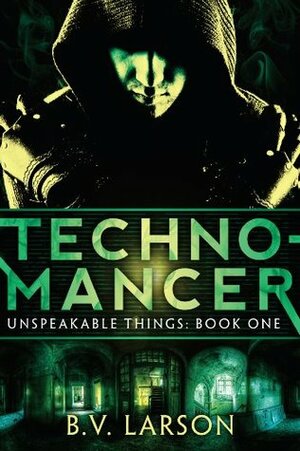 Technomancer by B.V. Larson