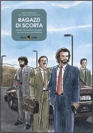 Ragazzi di scorta by Gian Marco De Francisco, Ilaria Ferramosca