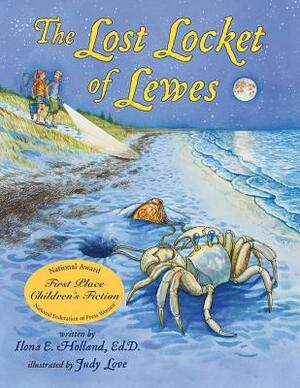 The Lost Locket of Lewes by Ilona E. Holland