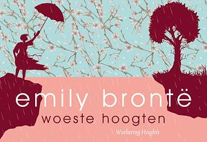 Woeste hoogten by Emily Brontë