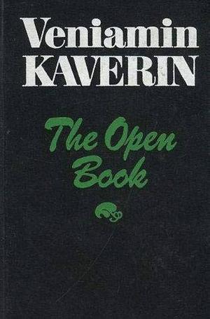 The open book by Veniamin Kaverin, Brian Pearce, Вениамин Каверин