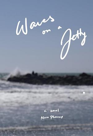 Waves on a Jetty by MARA. PHOENIX