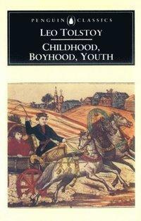 Childhood, Boyhood, Youth by Leo Tolstoy