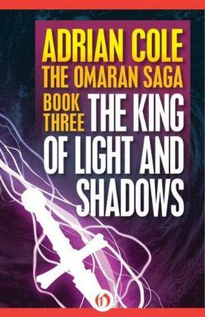 The King of Light and Shadows by Adrian Cole