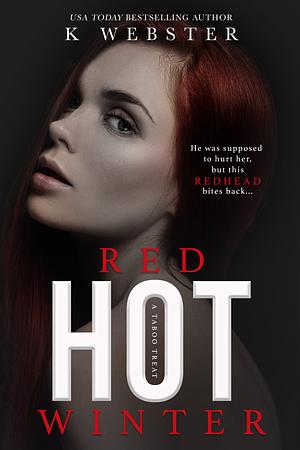 Red Hot Winter by K Webster