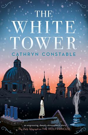 The White Tower by Cathryn Constable