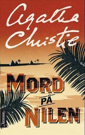 Mord på Nilen by Agatha Christie