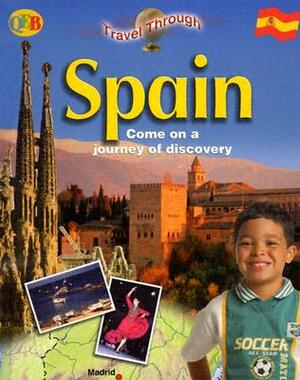 Spain: Come on a Journey of Discovery by John Kenyon