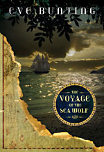 Voyage of the Sea Wolf by Eve Bunting