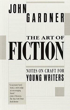 The Art of Fiction by John Gardner