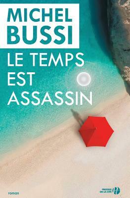 Le temps est assassin by Michel Bussi