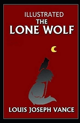 The Lone Wolf Illustrated by Louis Joseph Vance