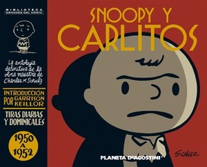 Snoopy y Carlitos: 1950 a 1952 by Charles M. Schulz