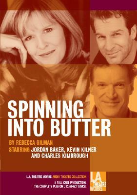 Spinning Into Butter by Rebecca Gilman