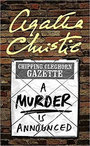A Murder Is Announced by Agatha Christie