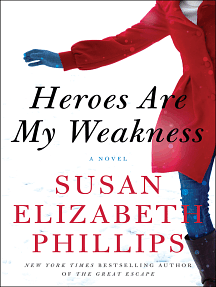 Heroes Are My Weakness by Susan Elizabeth Phillips