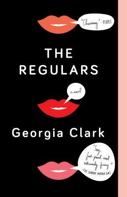 The Regulars by Georgia Clark