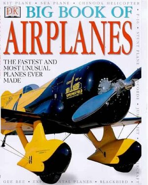 Dk Big Book Of Airplanes by Caroline Bingham