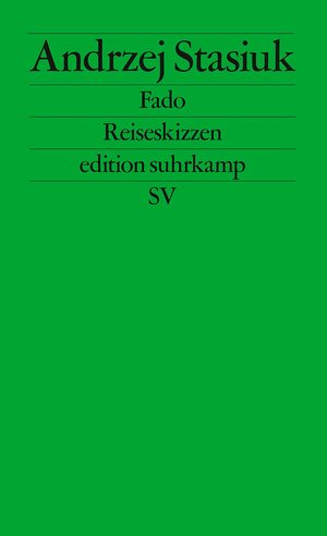 Fado: Reiseskizzen by Renate Schmidgall, Andrzej Stasiuk