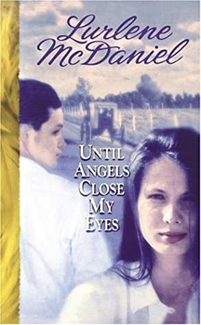 Until Angels Close My Eyes by Lurlene McDaniel