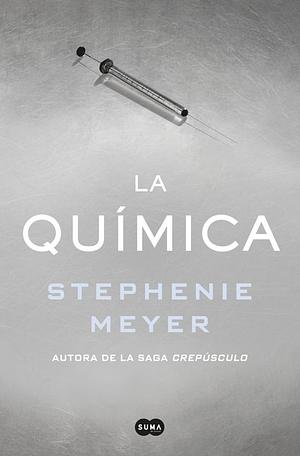 La química by Stephenie Meyer