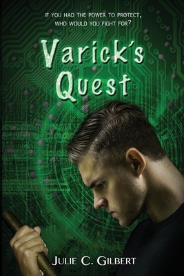 Varick's Quest by Julie C. Gilbert