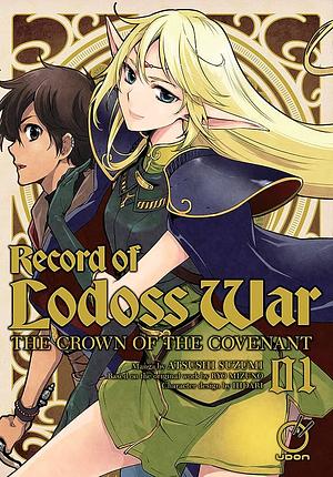 Record of Lodoss War: The Crown of the Covenant Volume 1 by Atsushi Suzumi