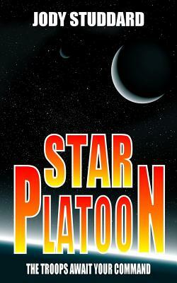 Star Platoon by Jody Studdard