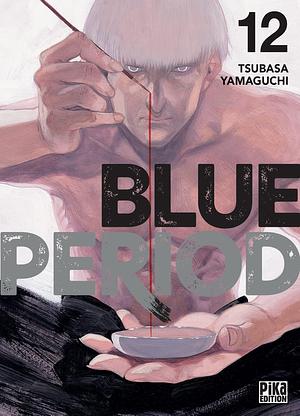 Blue Period T12 by Tsubasa Yamaguchi, Tsubasa Yamaguchi