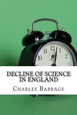 Decline of Science in England by Charles Babbage