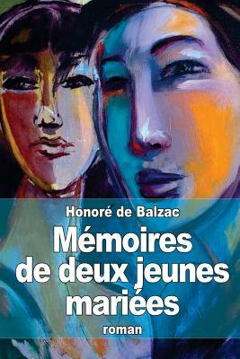 Mémoires de deux jeunes mariées by Honoré de Balzac