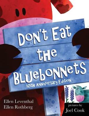 Don't Eat the Bluebonnets by Ellen Leventhal, Ellen Rothberg