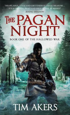 The Pagan Night by Tim Akers