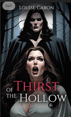 Thirst of the Hollow by Louise Caron