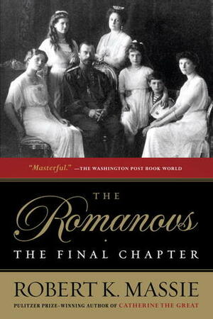 The Romanovs by Robert K. Massie