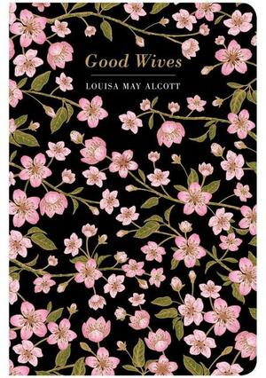 Good Wives by Louisa May Alcott