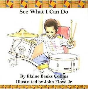 See What I Can Do by Elaine Banks Collins