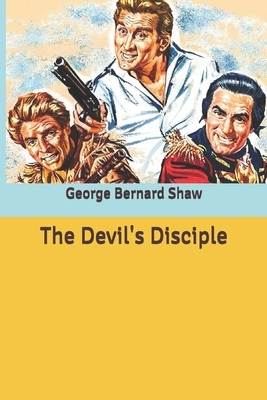 The Devil's Disciple by George Bernard Shaw