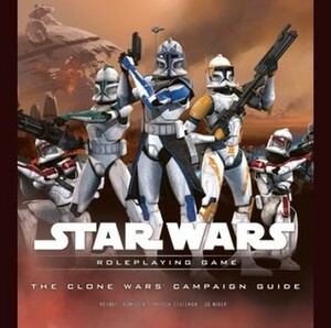 The Clone Wars Campaign Guide by Rodney Thompson, J.D. Wiker, Gary Astleford, Patrick Stutzman