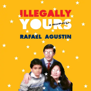 Illegally Yours by Rafael Agustin