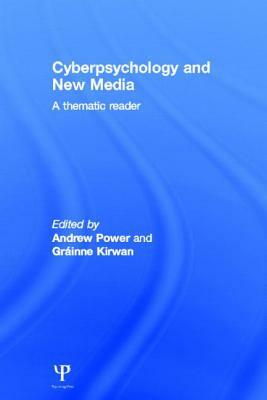 Cyberpsychology and New Media: A Thematic Reader by 
