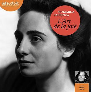 L'Art de la joie by Goliarda Sapienza