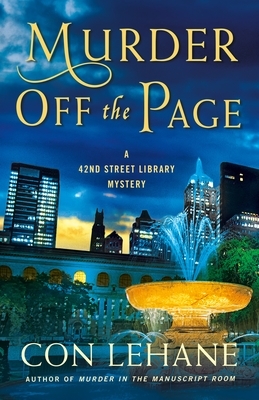 Murder Off the Page: A 42nd Street Library Mystery by Con Lehane